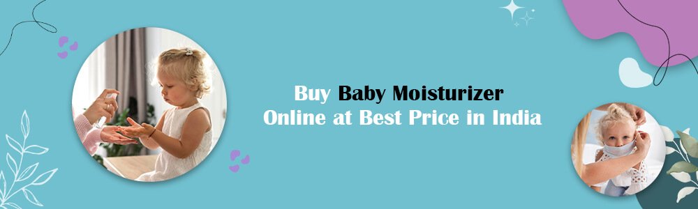 baby moisturizer